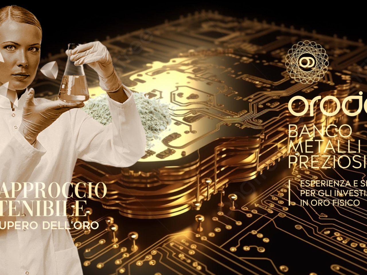 Orodei Banco Metalli Preziosi: Trasformare i rifiuti elettronici in oro con una spugna proteica derivata dal siero di latte