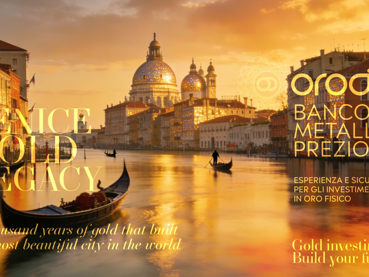 Orodei Banco Metalli Preziosi: L’Oro e Venezia: La Serenissima e il Metallo che Costruì la Città più Bella del Mondo