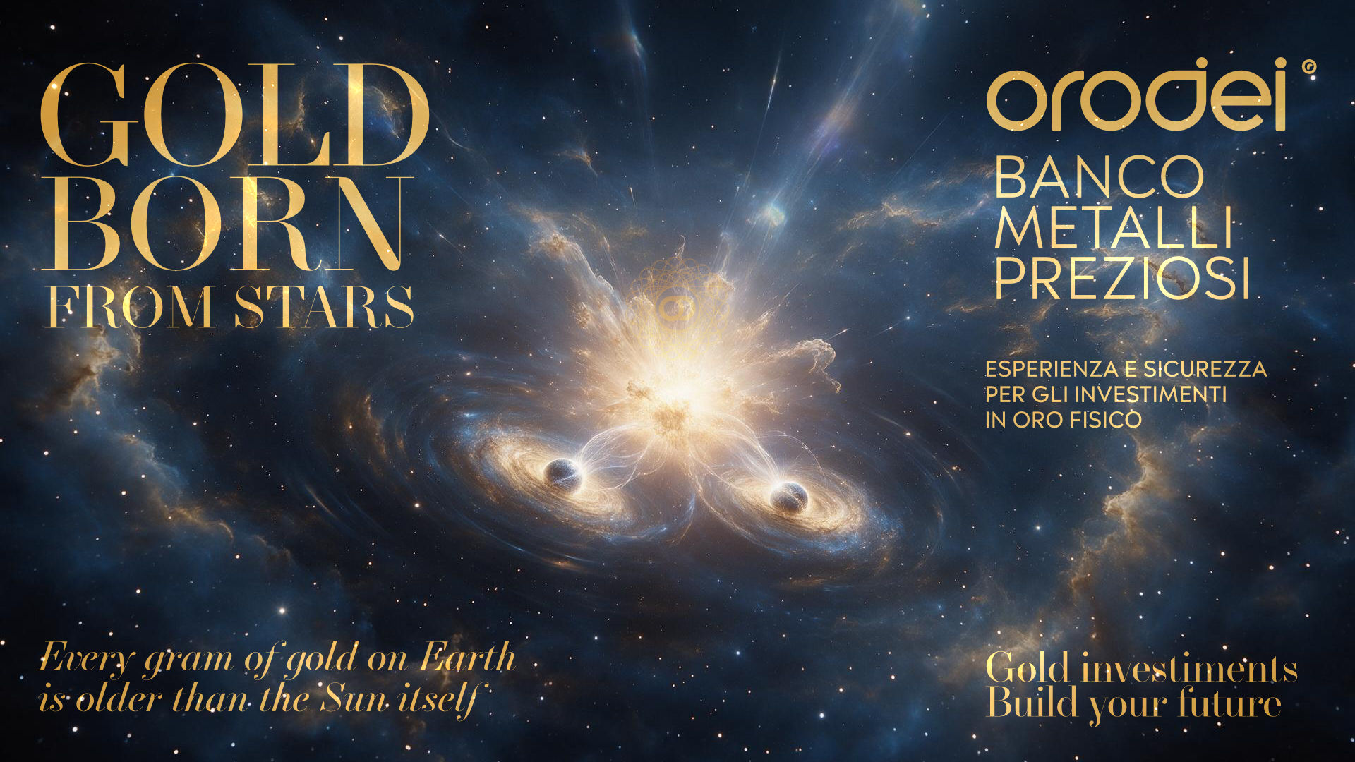 Orodei Banco Metalli Preziosi — Gold: L'Origine Cosmica dell'Oro